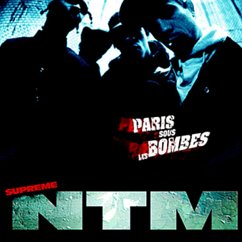 Paris Sous Les Bombes - Suprême Ntm