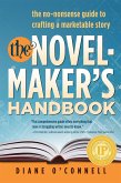 The Novel-Maker's Handbook: The No-Nonsense Guide to Crafting a Marketable Story (eBook, ePUB)
