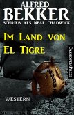 Im Land von El Tigre (Western) (eBook, ePUB)