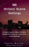 101 Writers' Scene Settings: Unique Location Ideas & Sensory Details for Writers' to Create Vivid Scene Settings (Writers' Resource Series, #3) (eBook, ePUB)