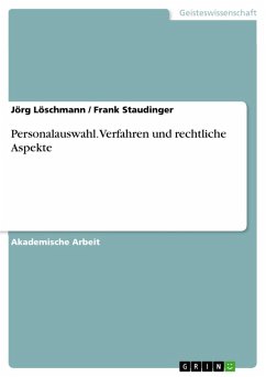 Personalauswahl. Verfahren und rechtliche Aspekte (eBook, ePUB) - Löschmann, Jörg; Staudinger, Frank