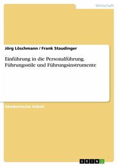 Einführung in die Personalführung. Führungsstile und Führungsinstrumente (eBook, ePUB) - Löschmann, Jörg; Staudinger, Frank