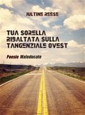 Tua sorella ribaltata sulla tangenziale ovest (eBook, ePUB)