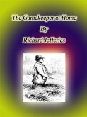 The Gamekeeper at Home (eBook, ePUB)