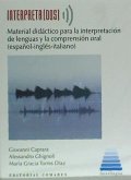 Interpreta(dos) : material didáctico para la interpretación de lenguas y la comprensión oral (inglés-español-italiano)