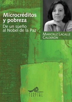 Cover Microcréditos y pobreza : de un sueño al Nobel de la Paz