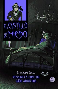 El castillo del miedo 7. Pesadilla con los ojos abiertos