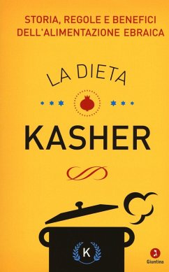 La dieta kasher. Storia, regole e benefici dell'alimentazione ebraica - Herausgeber: Tercatin, R.