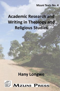 Academic Research and Writing in Theology and Religious Studies - Longwe, Hany