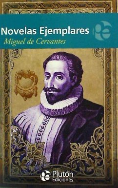 Novelas ejemplares - Cervantes Saavedra, Miguel de