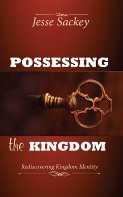 Possessing the Kingdom (eBook, ePUB) - Sackey, Jesse