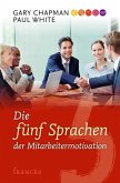 Die fünf Sprachen der Mitarbeitermotivation (eBook, ePUB)