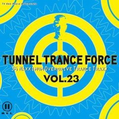 Tunnel Trance Force Vol.23