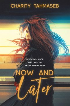 Now and Later: Eight Young Adult Short Stories (eBook, ePUB) - Tahmaseb, Charity