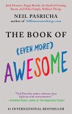 The Book of (Even More) Awesome (eBook, ePUB) The Book of (Even More) Awesome (eBook, ePUB)