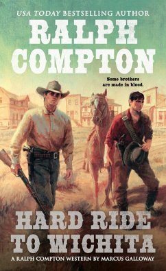 Ralph Compton Hard Ride to Wichita (eBook, ePUB) - Galloway, Marcus; Compton, Ralph