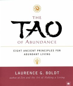 The Tao of Abundance (eBook, ePUB) - Boldt, Laurence G.