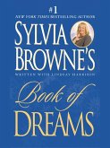 Sylvia Browne's Book of Dreams (eBook, ePUB) Sylvia Browne's Book of Dreams (eBook, ePUB)