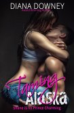 Taming Alaska (So Not Prince Charming, #1) (eBook, ePUB) Taming Alaska (So Not Prince Charming, #1) (eBook, ePUB)