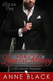 For Love or Money: A Billionaire Romance (eBook, ePUB)