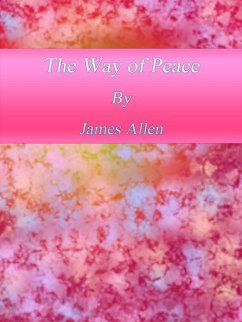 The Way of Peace (eBook, ePUB) - Allen, James