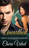 Unearthed Book 2: The Pharaoh's Command (The Rogue Series, #2) (eBook, ePUB)