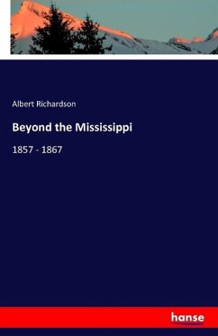 Beyond the Mississippi - Richardson, Albert