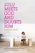 Lulu Meets God and Doubts Him (eBook,... - Bild 1