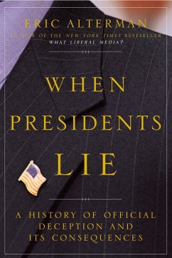 When Presidents Lie (eBook, ePUB) - Alterman, Eric