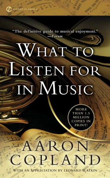 What to Listen For in Music (eBook, ePUB)
