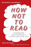 How Not to Read (eBook, ePUB)