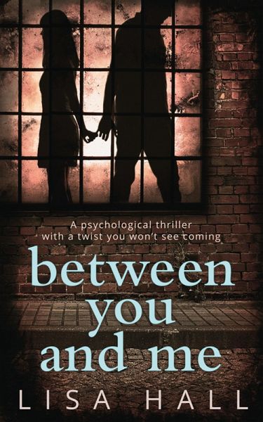Between You and Me (eBook, ePUB)