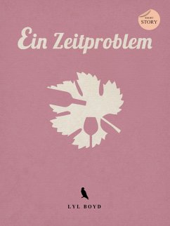 Ein Zeitproblem (eBook, ePUB)