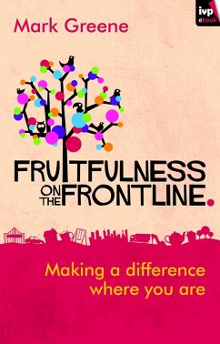 Fruitfulness on the Frontline (eBook, ePUB) - Greene, Mark