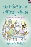 The Ministry of a Messy House (eBook, ePUB)