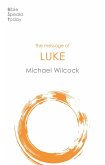 The Message of Luke (eBook, ePUB)