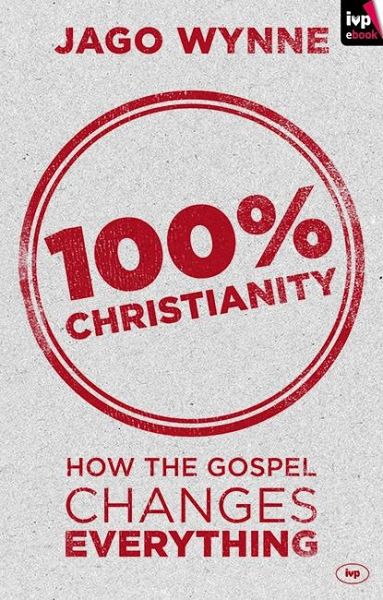 100% Christianity (eBook, ePUB) 100% Christianity (eBook, ePUB)