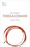 The Message of 1 and 2 Thessalonians (eBook, ePUB)