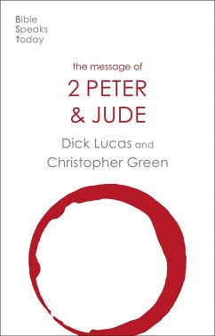 The Message of 2 Peter and Jude (eBook, ePUB) - Lucas, Dick; Green, Chris