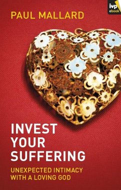 Invest Your Suffering (eBook, ePUB) - Mallard, Paul
