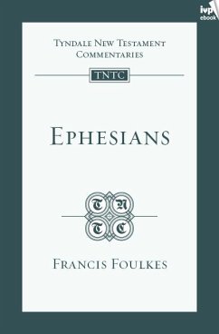 TNTC Ephesians (eBook, ePUB) - Foulkes, Francis