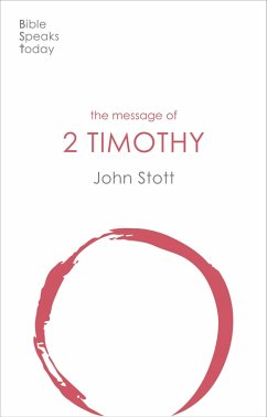 The Message of 2 Timothy (eBook, ePUB) - Stott, John