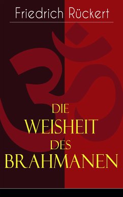 Die Weisheit des Brahmanen (eBook, ePUB) - Rückert, Friedrich