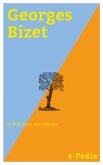 e-Pedia: Georges Bizet (eBook, ePUB) e-Pedia: Georges Bizet (eBook, ePUB)