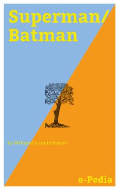 e-Pedia: Superman/Batman (eBook, ePUB) - Wikipedia contributors