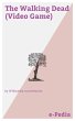e-Pedia: The Walking Dead (Video Game)... - Bild 1