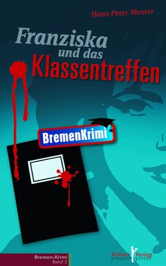 Franziska und das Klassentreffen (eBook, PDF) - Mester, Hans-Peter