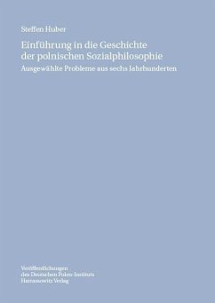 Einführung in die Geschichte der polnischen Sozialphilosophie (eBook, PDF) - Huber, Steffen
