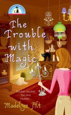 Cover The Trouble With Magic (eBook, ePUB)