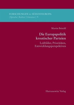 Die Europapolitik kroatischer Parteien (eBook, PDF) - Beischl, Martin